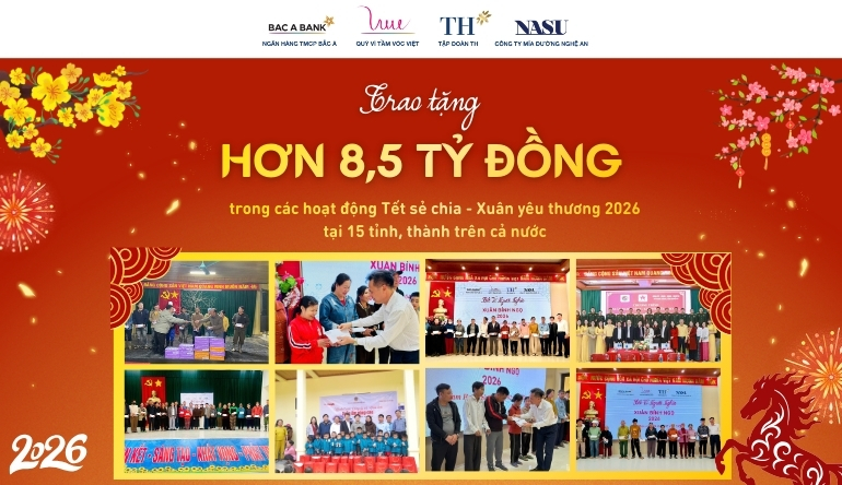 Trao tặng hơn 8,5 tỷ đồng trong các hoạt động Tết sẻ chia - Xuân yêu thương 2026